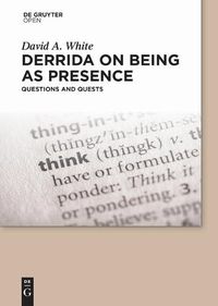Cover image for Derrida on Being as Presence: Questions and Quests