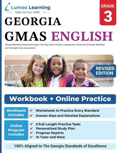 Cover image for Georgia Milestones Assessment System Test Prep: Grade 3 English Language Arts Literacy (ELA) Practice Workbook and Full-length Online Assessments: GMAS Study Guide