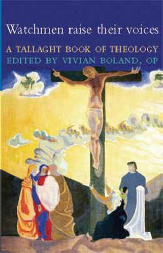 Cover image for Watchmen Raise Their Voices: A Tallaght Book of Theology