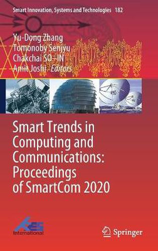 Cover image for Smart Trends in Computing and Communications: Proceedings of SmartCom 2020