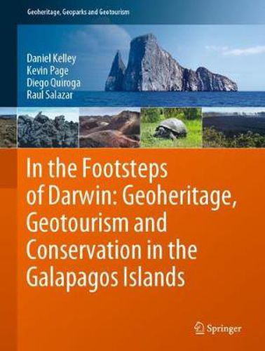 Cover image for In the Footsteps of Darwin: Geoheritage, Geotourism and Conservation in the Galapagos Islands