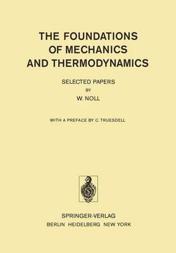 The Foundations of Mechanics and Thermodynamics: Selected Papers