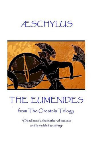 AEschylus - The Eumenides: Translaton by E.D.A. Morshead