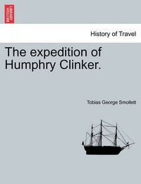 Cover image for The Expedition of Humphry Clinker.