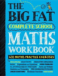 Cover image for The Big Fat Complete Maths Workbook (UK Edition): Studying with the Smartest Kid in Class