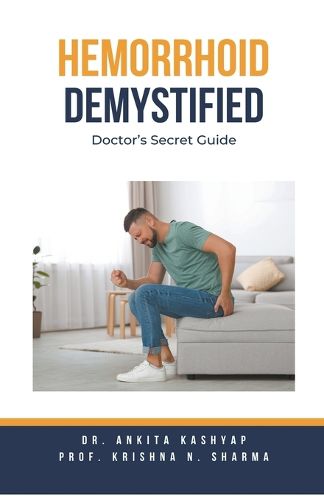 Hemorrhoid Demystified