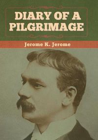 Cover image for Diary of a Pilgrimage