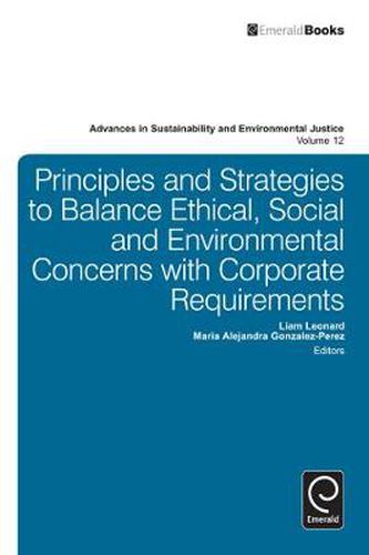 Cover image for Principles and Strategies to Balance Ethical, Social and Environmental Concerns with Corporate Requirements