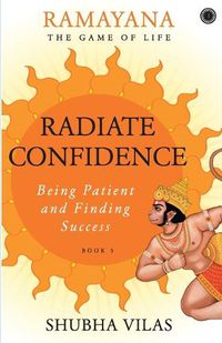 Cover image for Ramayana: The Game of Life    Radiate Confidence