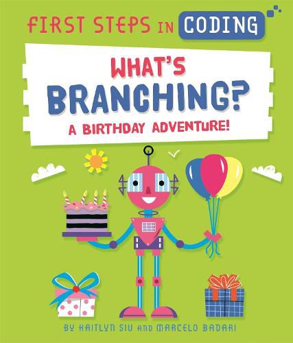 Cover image for First Steps in Coding: What's Branching?: A birthday adventure!