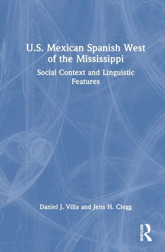 Cover image for U.S. Mexican Spanish West of the Mississippi