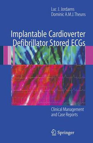 Cover image for Implantable Cardioverter Defibrillator Stored ECGs: Clinical Management and Case Reports