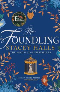 Cover image for The Foundling: The gripping Sunday Times bestselling novel from the author of The Familiars
