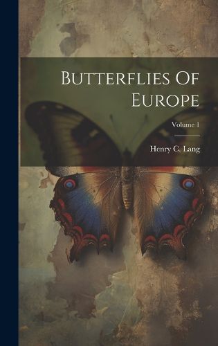 Cover image for Butterflies Of Europe; Volume 1