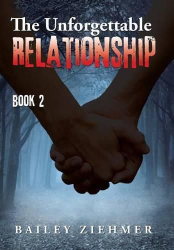 Cover image for The Unforgettable Relationship