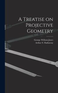 Cover image for A Treatise on Projective Geometry