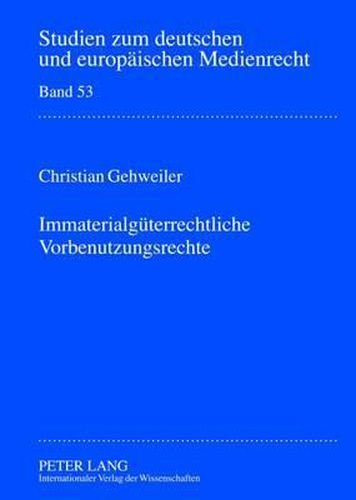Cover image for Immaterialgueterrechtliche Vorbenutzungsrechte