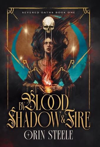 Cover image for By Blood, Shadow, & Fire