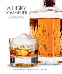 Cover image for Whisky Sommelier: A Journey Through the Culture of Whisky