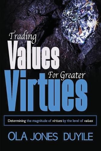 Cover image for Trading Value for Greater Virtues: Determining the magnitude of virtues by the level of values