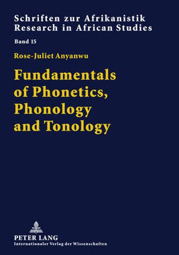 Cover image for Fundamentals of Phonetics, Phonology and Tonology: With Specific African Sound Patterns