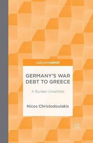 Cover image for Germany's War Debt to Greece: A Burden Unsettled