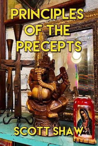 Principles of the Precepts: Further Zen Ramblings from the Internet