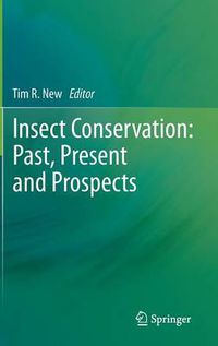 Cover image for Insect Conservation: Past, Present and Prospects