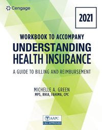 Cover image for Bundle: Understanding Health Insurance: A Guide to Billing and Reimbursement - 2021, 16th + Student Workbook