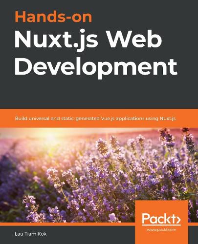 Cover image for Hands-on Nuxt.js Web Development: Build universal and static-generated Vue.js applications using Nuxt.js