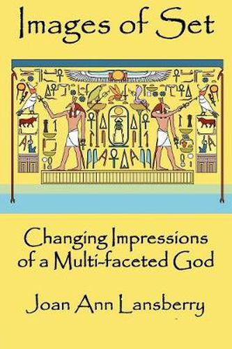 Cover image for Images of Set: Changing Impressions of a Multi-Faceted God