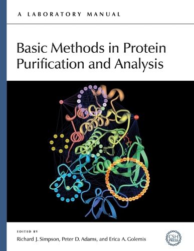 Cover image for Basic Methods in Protein Purification and Analysis: A Laboratory Manual