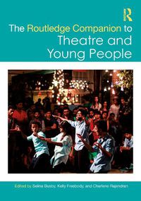 Cover image for The Routledge Companion to Theatre and Young People