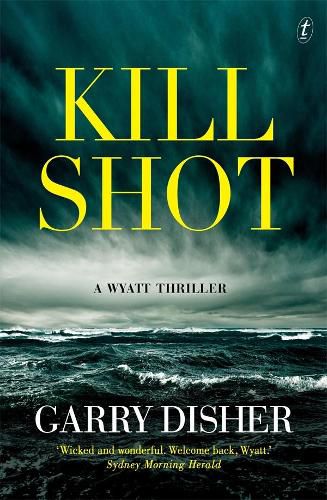 Cover image for Kill Shot: A Wyatt Thriller