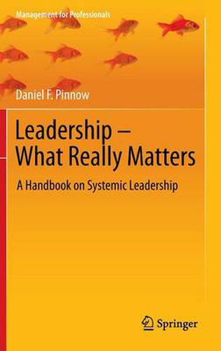 Cover image for Leadership - What Really Matters: A Handbook on Systemic Leadership