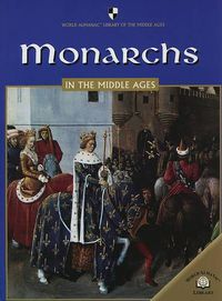 Cover image for Monarchs in the Middle Ages