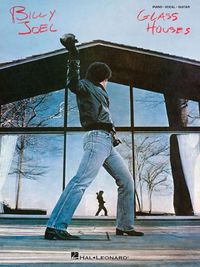 Cover image for Billy Joel - Glass Houses: Additional Editing and Transription by David Rosenthal