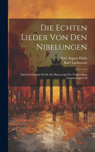 Cover image for Die echten Lieder von den Nibelungen