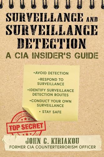 Cover image for Surveillance and Surveillance Detection: A CIA Insider's Guide