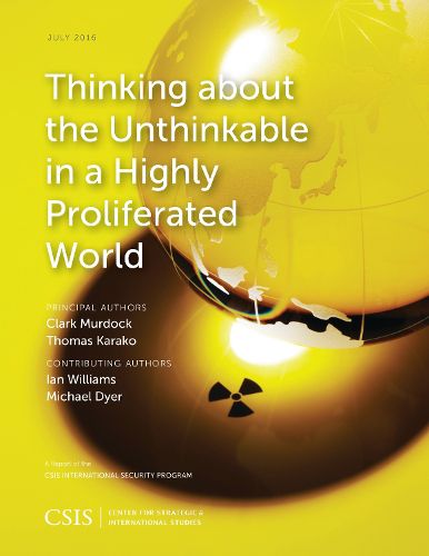 Cover image for Thinking about the Unthinkable in a Highly Proliferated World