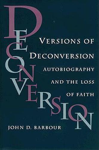 Cover image for Versions of Deconversion: Autobiography and Loss of Faith