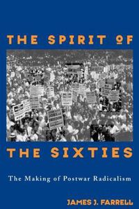 Cover image for The Spirit of the Sixties: The Making of Postwar Radicalism