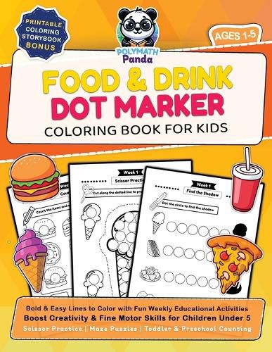 Cover image for Food and Drink Dot Marker Coloring Book for Kids Ages 1-5