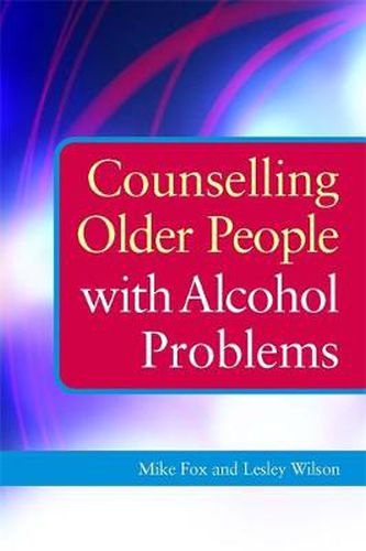 Cover image for Counselling Older People with Alcohol Problems