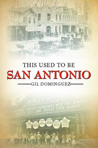 Cover image for This Used to Be San Antonio