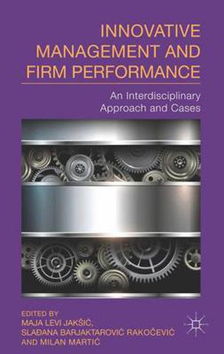 Cover image for Innovative Management and Firm Performance: An Interdisciplinary Approach and Cases