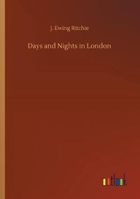 Cover image for Days and Nights in London