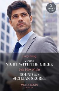 Cover image for Virgin's Night With The Greek / Bound By A Sicilian Secret: Virgin's Night with the Greek (Heirs to a Greek Empire) / Bound by a Sicilian Secret