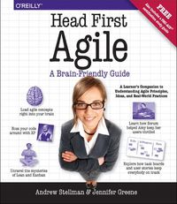 Cover image for Head First Agile: A Brain-Friendly Guide to Agile Principles, Ideas, and Real-World Practices