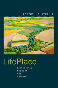 Cover image for LifePlace: Bioregional Thought and Practice